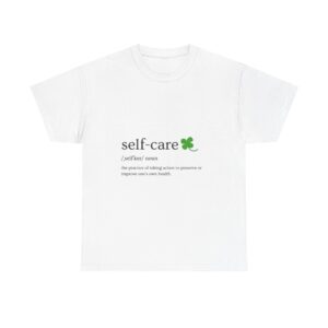 Self Care Definition T-Shirt | Mental Health Awareness Tee | Wellness Quote Shirt | Unisex Cotton Tee | Self Love Gift