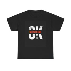 OK Everything Will Be T-Shirt Black